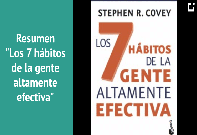Adopta Los Hábitos De La Gente Efectiva Con Estas 5 Claves Para Lograr